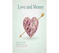 LOVE & MONEY. A Couple’s Guide with Cupid: a practical and fun guide to connecting, saving, and growing as a couple without breaking the bank (FINANZAS PARA TODOS)