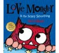 Love Monster And The Scary Something