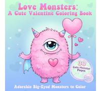 Love Monsters: A Cute Valentine Coloring Book