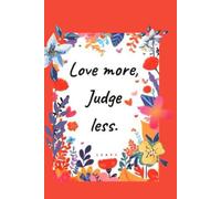 Love more.judge less-Lined Notebook with heart interior