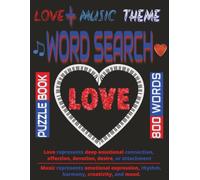 Love & Music Word Search Puzzle Book: Large Print, 8.5 " X 11" , 124 pages, 800 Words, learning into an enjoyable experience.