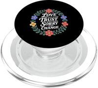 Love Needs Action Trust Needs Proof Sorry Needs Change - PopSockets PopGrip para MagSafe