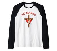 Love Never Dies - Cita bíblica inspiradora Fe Esperanza Jesús Camiseta Manga Raglan