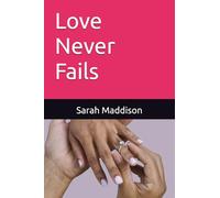 Love Never Fails