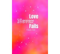 Love Never Fails