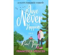 Love Never Happens on a Road Trip: 3
