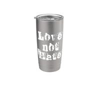 Love Not Hate en blanco Vaso térmico de acero inoxidable de doble pared