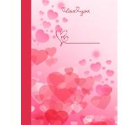 Love: Notebook, Diary, Sketchbook, White Cards With Hearts Inside. A Gift for Lovers, a Valentine's Day Gift.: The notebook contains 110 blank pages with hearts on each page