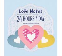 Love Notes 24 Hours A Day