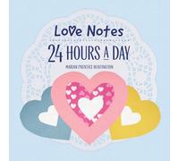 Love Notes 24 Hours A Day