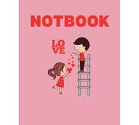 Love Notes: A Valentine's Day Notebook