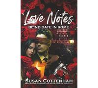 LOVE NOTES BLIND DATE IN ROME