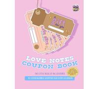 Love Notes Coupon Book (American English Spelling Edition): The little book of big gestures: 30 customizable coupons for every occasion