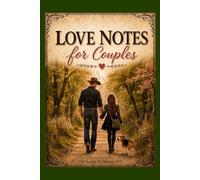 Love Notes for Couples: A Journal for Couples to Share Memories and Feelings