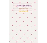 Love Notes: Happy Valentine’s Day Journa