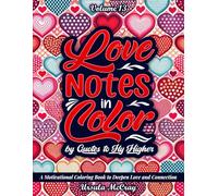 Love Notes in Color: Quotes to Fly Higher Adult Coloring Book | Volume 13 | 50 Love Notes to Deepen Love and Connection