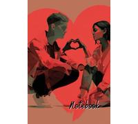 Love Notes Journal - Romantic Notebook: A modern minimalist notebook to capture your thoughts, memories, and love stories.