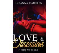 Love & Obsession: Hearts Unbound