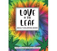 Love of the Leaf: Adult Coloring Book