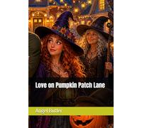 Love on Pumpkin Patch Lane (Pumpkin Patch Lane Stories)