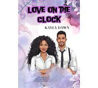 Love on the Clock: Navigating romance in the work place.