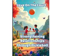 Love on the Court: Couples Strengthening Relationships Through Pickleball