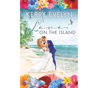 Love on the Island: A Crane's Cove Destination Wedding Novella