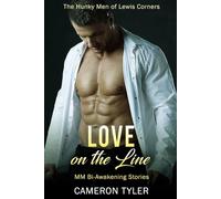 Love on the Line: MM Bi-Awakening Stories (The Hunky Men of Lewis Corners)
