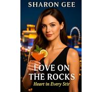 Love on the Rocks: Heart in Every Stir (Hearts and Hustle)