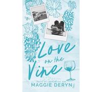 Love on the Vine: Escape to the South of France with this Steamy Age Gap, Forced Proximity Romance