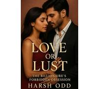 Love or Lust: The Billionaire’s Forbidden Obsession