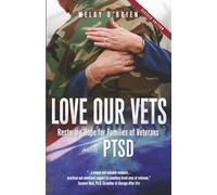 Love Our Vets: Restoring Hope for Families of Veterans with PTSD