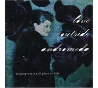 Love Outside Andromeda - Longing Was A Safe Place To Hide (11 Tracks) Aust