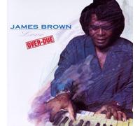 Love Over-Due by James Brown