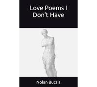 Love Poems I Don't Have