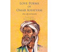 Love Poems of Omar Khayyam In Quatrain