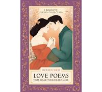 Love Poems That Make Your Heart Melt