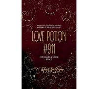 Love Potion #911: A Cozy Witch Romantic Fantasy with Midlife Magic and Comedy (Hot Flashes & Hexes)