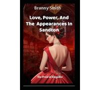 Love, Power, And The Appearances In Sandton: The Price of Elegance