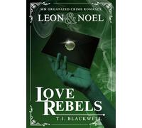 LOVE REBELS - LEON & NOEL - Band 01: eine spicy MM Organized Crime Romance