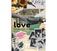 Love Reflection Journal: A deep dive into a couple's love story