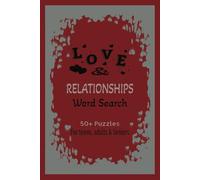 Love & Relationships Word Search Book: Word Searches With Easy to Read Print about Emotional Connections, Romantic Relationships, Dating and more | ... Gifts for Vacations, Holidays and Leisure.