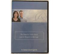 Love & Respect: The Powerful Truths About Love & Respect in Marriage