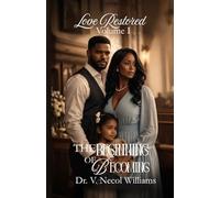 Love Restored Volume 1: The beginning of becoming