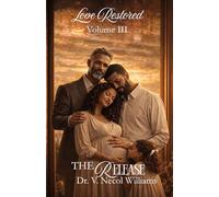 Love Restored Volume III:: The Release