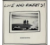 Love & Rockets - No New Tale To Tell