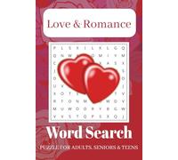 Love & Romance: Easy-to-Read Love & Romance Word Search Puzzles for Relaxation & Fun | 6 x 9 Inches, 110 Pages | 50+ Puzzles | A Perfect Valentine’s Day Gift