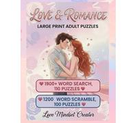 Love & Romance Large Print Adult Puzzles: 1900+ Word Search in 110 Puzzles, 1200 Word Scrambles in 100 Puzzles