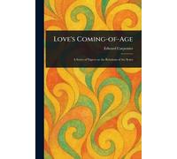 Love’s Coming-of-Age