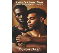 Love’s Guardian: From Tragedy to Triumph